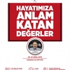 "Hayatımıza Anlam Katan Değerler" Konulu Seminer